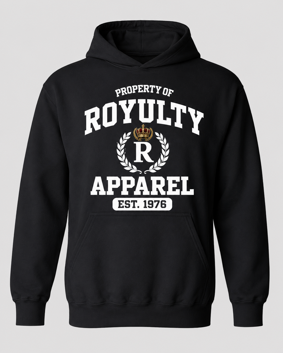 Property of Royulty Apparel — Est. 1976 Hoodie
