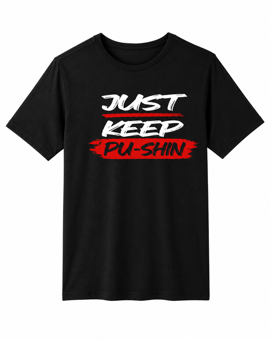 Just Keep Pushin’ Performance Tee – Black