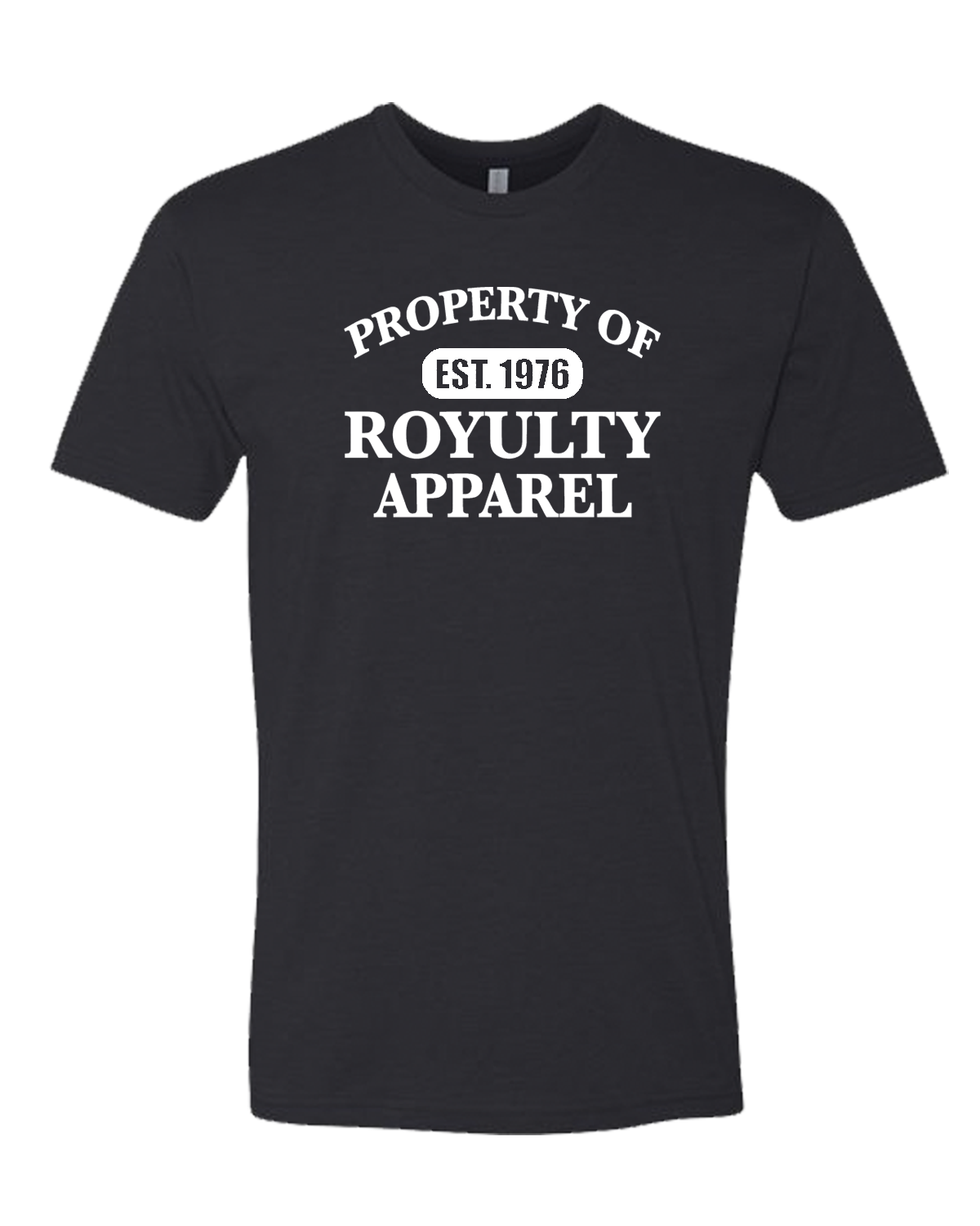 Property of Royulty Apparel Est. 1976 Black T-Shirt