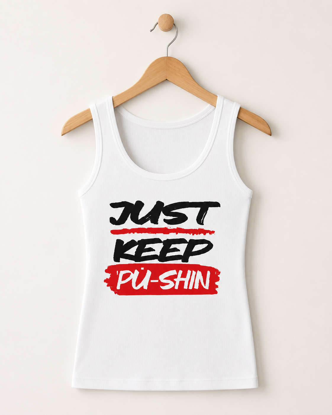 Just Keep Pushin’ Micro Rib Tank
