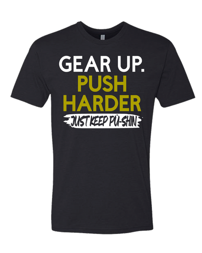 Gear Up. Push Harder
